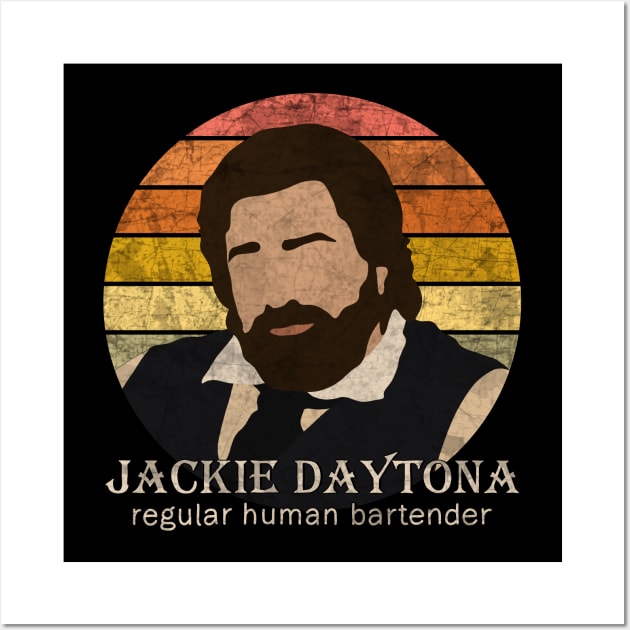 Jackie Daytona - Regular Human Bartender Wall Art by valentinahramov